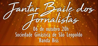 Baile dos jornalistas acontece pela primeira vez em São Leopoldo Baile dos jornalistas acontece pela primeira vez em São Leopoldo