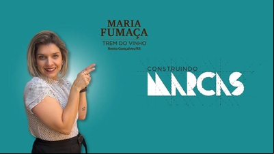 Maria Fumaça - Construindo Marcas 