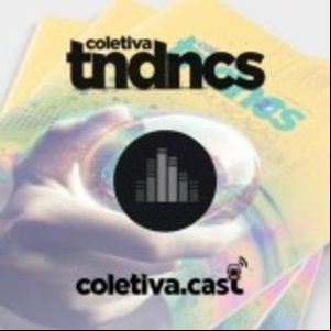 # 19 Coletiva Tendências - Especial Tendências Comunicação 2019 # 19 Coletiva Tendências - Especial Tendências Comunicação 2019