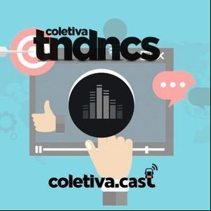 #36 Conteúdo audiovisual para marcas - Coletiva Tendências #36 Conteúdo audiovisual para marcas - Coletiva Tendências