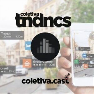 #41 Realidade Aumentada - Coletiva Tendências #41 Realidade Aumentada - Coletiva Tendências