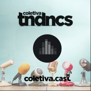 #51 Porta-voz em tempos de redes sociais - Coletiva Tendências #51 Porta-voz em tempos de redes sociais - Coletiva Tendências