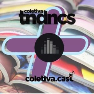 #52 Especial spoiler da próxima revista - Coletiva Tendências #52 Especial spoiler da próxima revista - Coletiva Tendências