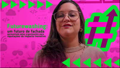 Comunicação Empresarial: Futurewashing Comunicação Empresarial: Futurewashing