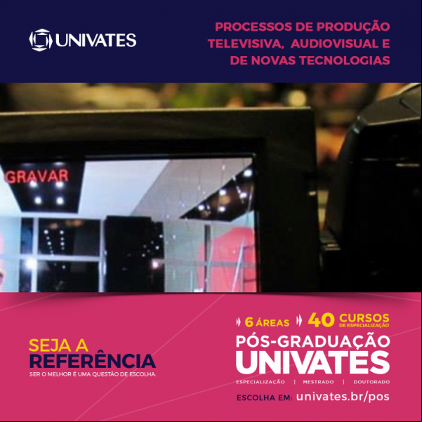 Univates oferta especialização em televisão e tecnologia Univates oferta especialização em televisão e tecnologia