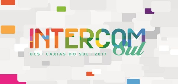 Rio Grande do Sul recebe edição regional do Intercom Rio Grande do Sul recebe edição regional do Intercom