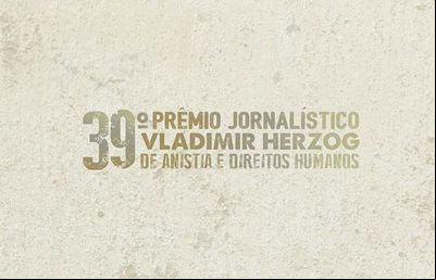 Vencedores do Prêmio Vladimir Herzog serão conhecidos na próxima semana Vencedores do Prêmio Vladimir Herzog serão conhecidos na próxima semana