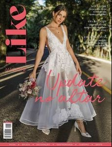 Universo das noivas é retratado na Like Magazine de maio Universo das noivas é retratado na Like Magazine de maio