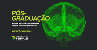 Global desenvolve campanha para cursos de pós-graduação da Feevale Global desenvolve campanha para cursos de pós-graduação da Feevale