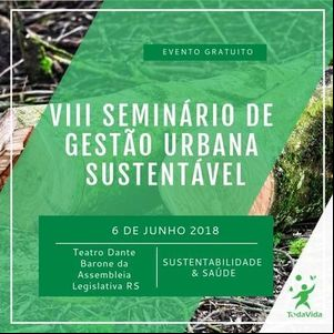 ONG Toda Vida realiza seminário sobre gestão urbana sustentável 