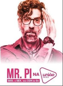 Programa de Mister Pi na rádio Fan é retransmitido pela União FM de Pelotas Programa de Mister Pi na rádio Fan é retransmitido pela União FM de Pelotas