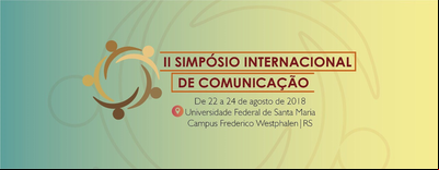 Segundo Simpósio Internacional de Comunicação recebe inscrições até domingo Segundo Simpósio Internacional de Comunicação recebe inscrições até domingo