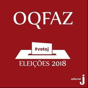Editorial J cria série especial sobre candidatos das eleições de 2018 Editorial J cria série especial sobre candidatos das eleições de 2018