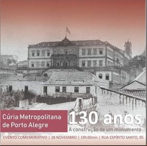 Prédio da Cúria Metropolitana completa 130 anos Prédio da Cúria Metropolitana completa 130 anos