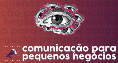 Alunos de RP promovem evento sobre comunicação para pequenos negócios Alunos de RP promovem evento sobre comunicação para pequenos negócios