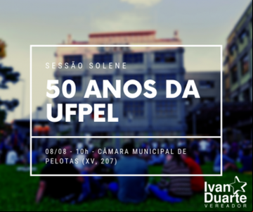 Cinquenta anos da Ufpel serão lembrados pela Câmara de Vereadores de Pelotas Cinquenta anos da Ufpel serão lembrados pela Câmara de Vereadores de Pelotas