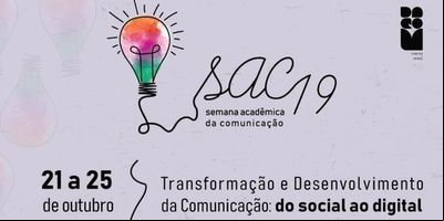 Semana Acadêmica de Comunicação da Ufrgs será sobre Transformação e Desenvolvimento Semana Acadêmica de Comunicação da Ufrgs será sobre Transformação e Desenvolvimento