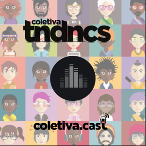 #25 Diversidade nas empresas de Comunicação - Coletiva Tendências #25 Diversidade nas empresas de Comunicação - Coletiva Tendências