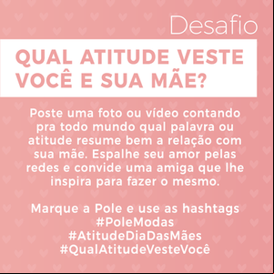 Agência Quanta, de Caxias do Sul, cria campanha de Dias das Mães para rede de lojas Pole Modas Agência Quanta, de Caxias do Sul, cria campanha de Dias das Mães para rede de lojas Pole Modas