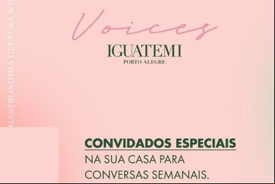 Novo projeto do Iguatemi Porto Alegre reúne expoentes da moda, artes e cultura Novo projeto do Iguatemi Porto Alegre reúne expoentes da moda, artes e cultura