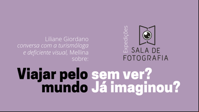 Sala de Fotografia promove evento 'Viagem pelo mundo sem ver' Sala de Fotografia promove evento 'Viagem pelo mundo sem ver'