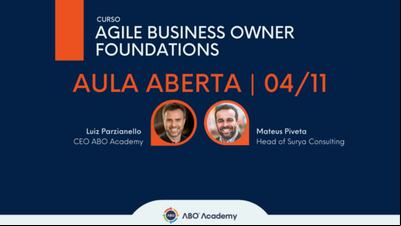 ABO Academy promove aula gratuita sobre agilidade de negócios nas organizações ABO Academy promove aula gratuita sobre agilidade de negócios nas organizações