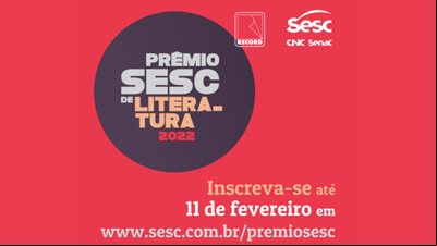 Prêmio Sesc de Literatura abre inscrições para edição 2022 Prêmio Sesc de Literatura abre inscrições para edição 2022