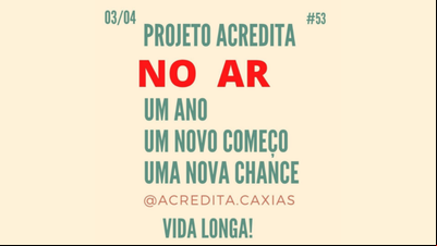 Rádio Caxias comemora primeiro ano do programa 'Acredita' Rádio Caxias comemora primeiro ano do programa 'Acredita'