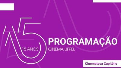 'UFPel 15 anos': Filmes da universidade são exibidos na Cinemateca Capitólio 'UFPel 15 anos': Filmes da universidade são exibidos na Cinemateca Capitólio