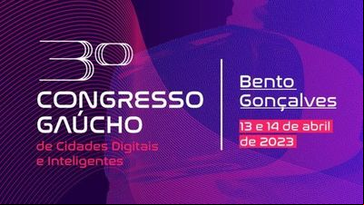 Congresso Gaúcho de Cidades Digitais e Inteligentes está com inscrições abertas Congresso Gaúcho de Cidades Digitais e Inteligentes está com inscrições abertas