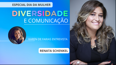Diversidade e Comunicação: Renata Schenkel e a permanente (re)construção Diversidade e Comunicação: Renata Schenkel e a permanente (re)construção