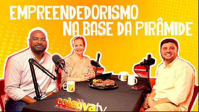 Empreendedorismo na Base da Pirâmide - Fala, Mercado! Empreendedorismo na Base da Pirâmide - Fala, Mercado!