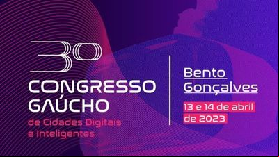 Congresso Gaúcho de Cidades Digitais e Inteligentes começa nesta quinta-feira Congresso Gaúcho de Cidades Digitais e Inteligentes começa nesta quinta-feira