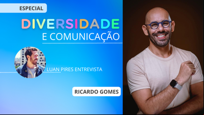 Diversidade e Comunicação: Ricardo Gomes e a expressão do seu "eu" Diversidade e Comunicação: Ricardo Gomes e a expressão do seu "eu"