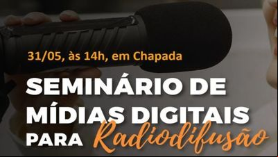 Chapada recebe segunda etapa do seminário sobre mídias digitais do SindiRádio Chapada recebe segunda etapa do seminário sobre mídias digitais do SindiRádio
