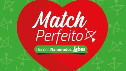 'Match Perfeito': Lojas Lebes promove ação para o Dia dos Namorados 'Match Perfeito': Lojas Lebes promove ação para o Dia dos Namorados