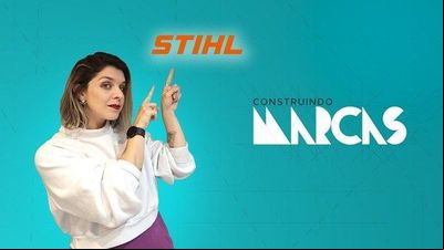 Stihl - Construindo Marcas Stihl - Construindo Marcas