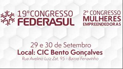 Bento Gonçalves sedia 19º Congresso Federasul neste mês Bento Gonçalves sedia 19º Congresso Federasul neste mês