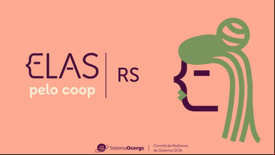 Sistema Ocergs cria Comitê 'Elas pelo Coop no RS' em homenagem ao Dia Internacional da Mulher Sistema Ocergs cria Comitê 'Elas pelo Coop no RS' em homenagem ao Dia Internacional da Mulher