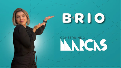 BRIO - Construindo Marcas 