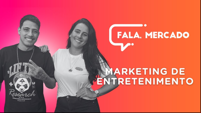 'Fala, Mercado' desta semana debate sobre Marketing de Entretenimento